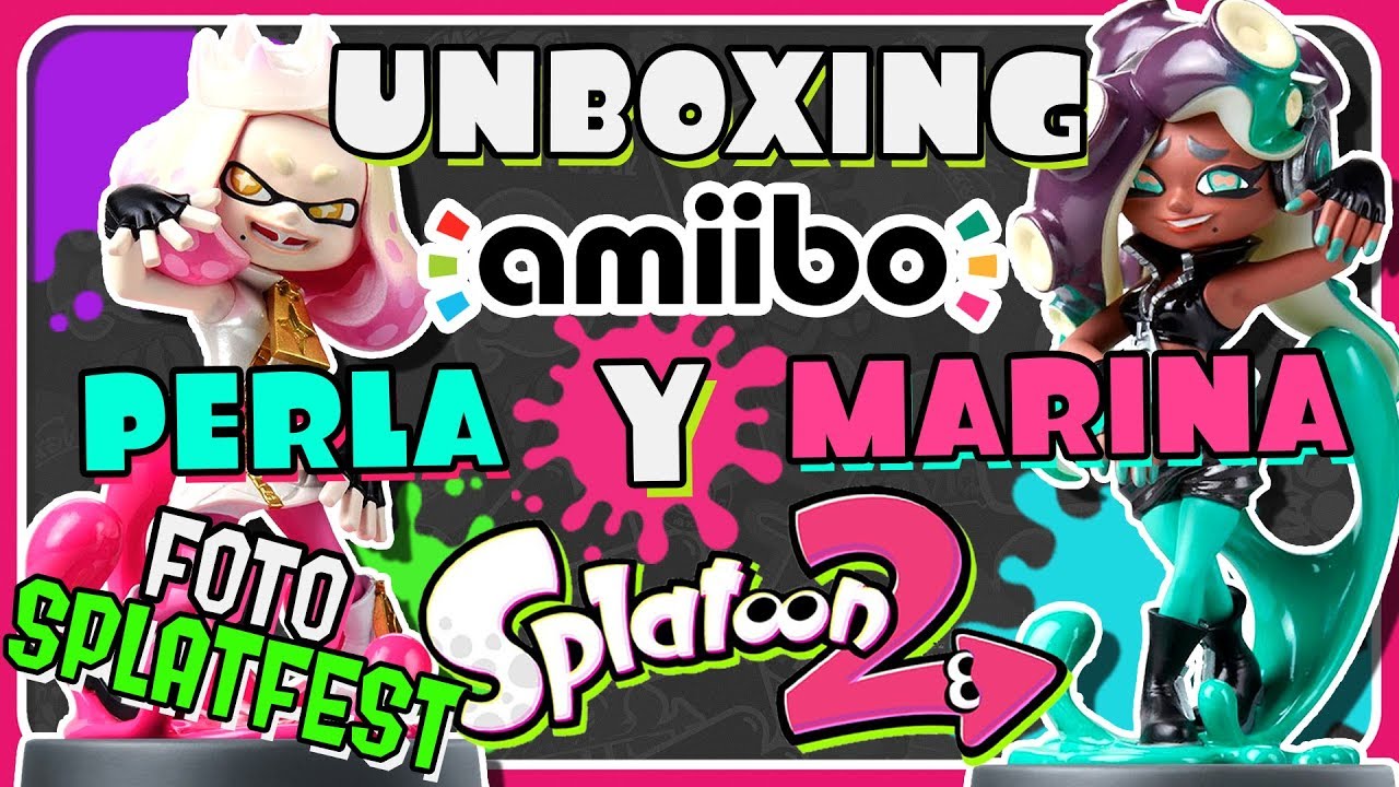 UNBOXING DE LOS AMIIBO DE PERLA Y MARINA Y PRUEBA IN GAME Y SPLATFEST | CEFALOPOP SPLATOON 2