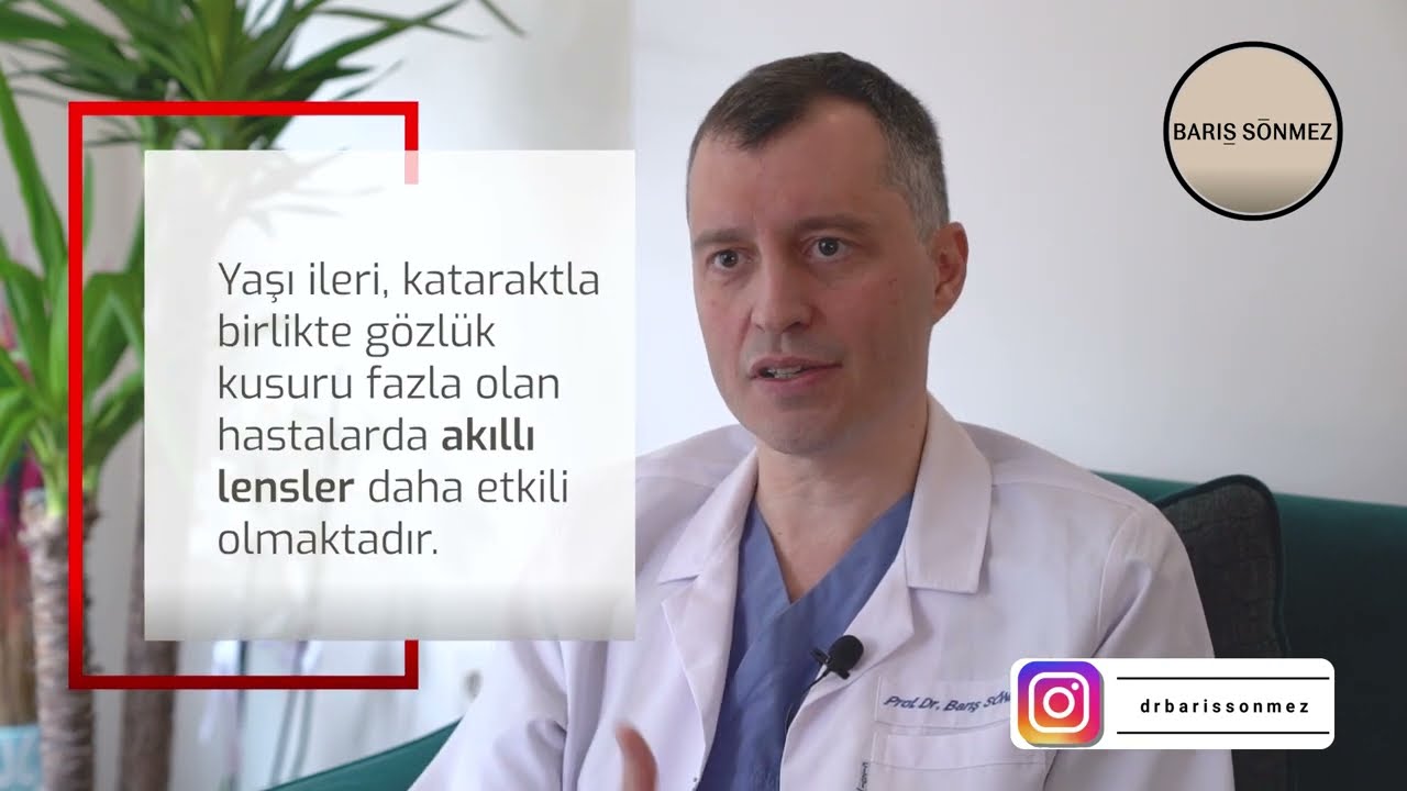 Katarakt ameliyatında mercek seçimi nasıl yapılır? - Prof. Dr. Barış Sönmez (Göz Hastalıkları Uz.)