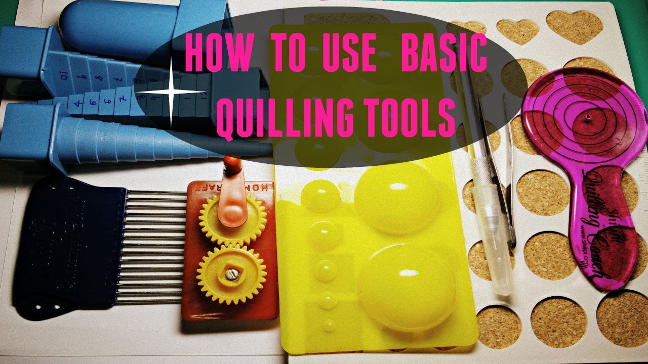 HOW TO USE BASIC QUILLING TOOLS - crimping tool, quilling coach,stencil, quilling comb,mini mold