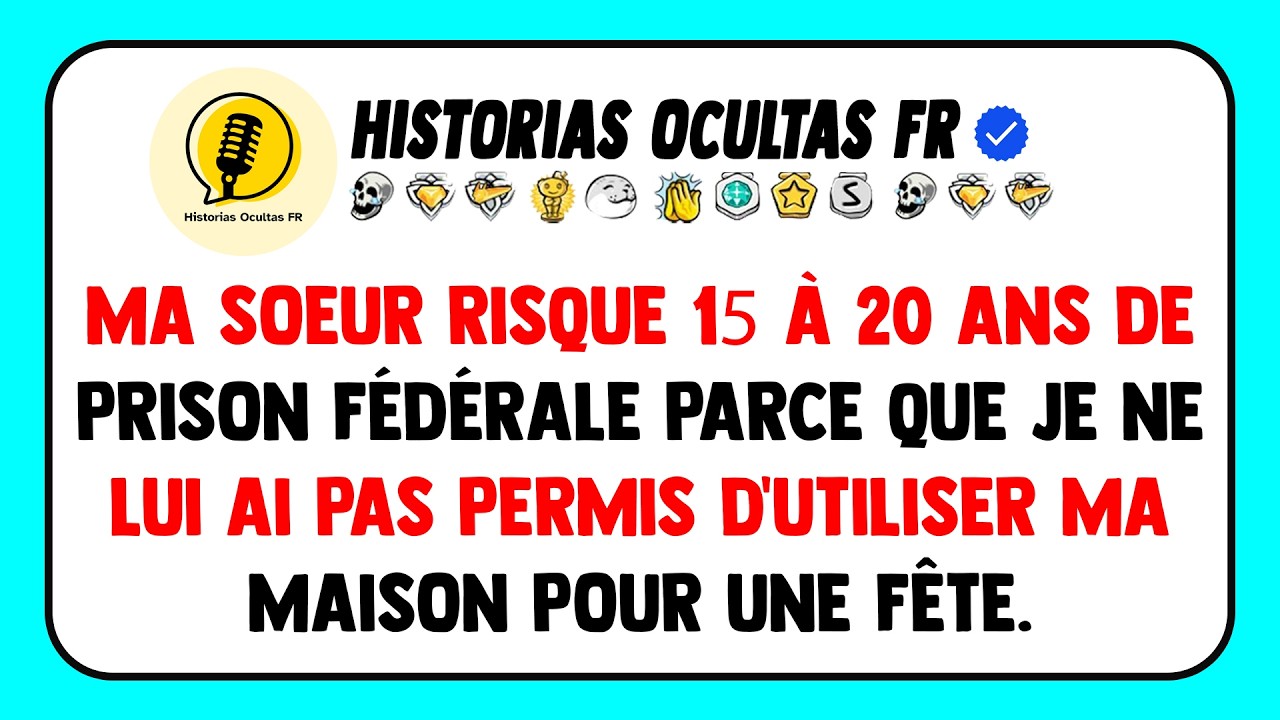 Ma sœur risque 15 à 20 ans de prison fédérale parce que je ne lui ai pas permis d'utiliser ma...