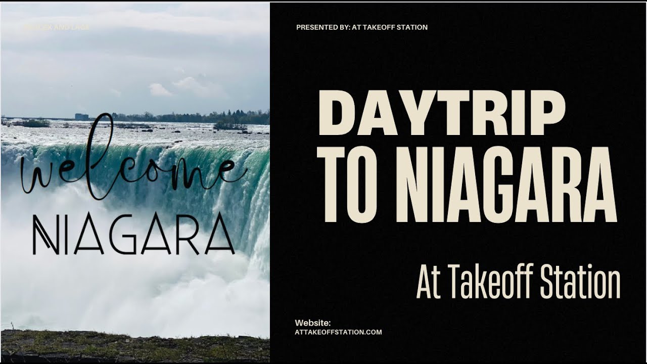 Day 3 Part II : Niagara Falls @AtTakeoffStation 
