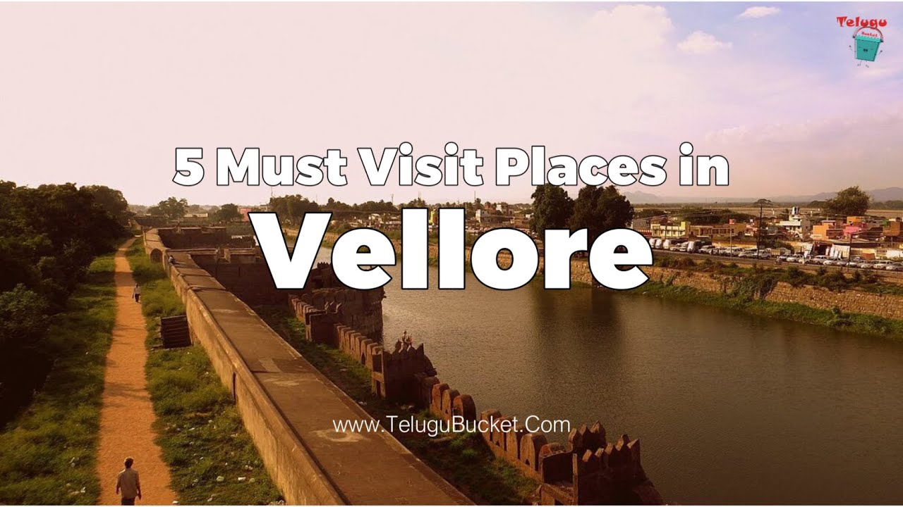 5 Best Places to Visit in Vellore | Vellore Tourist Places | Telugu Bucket
