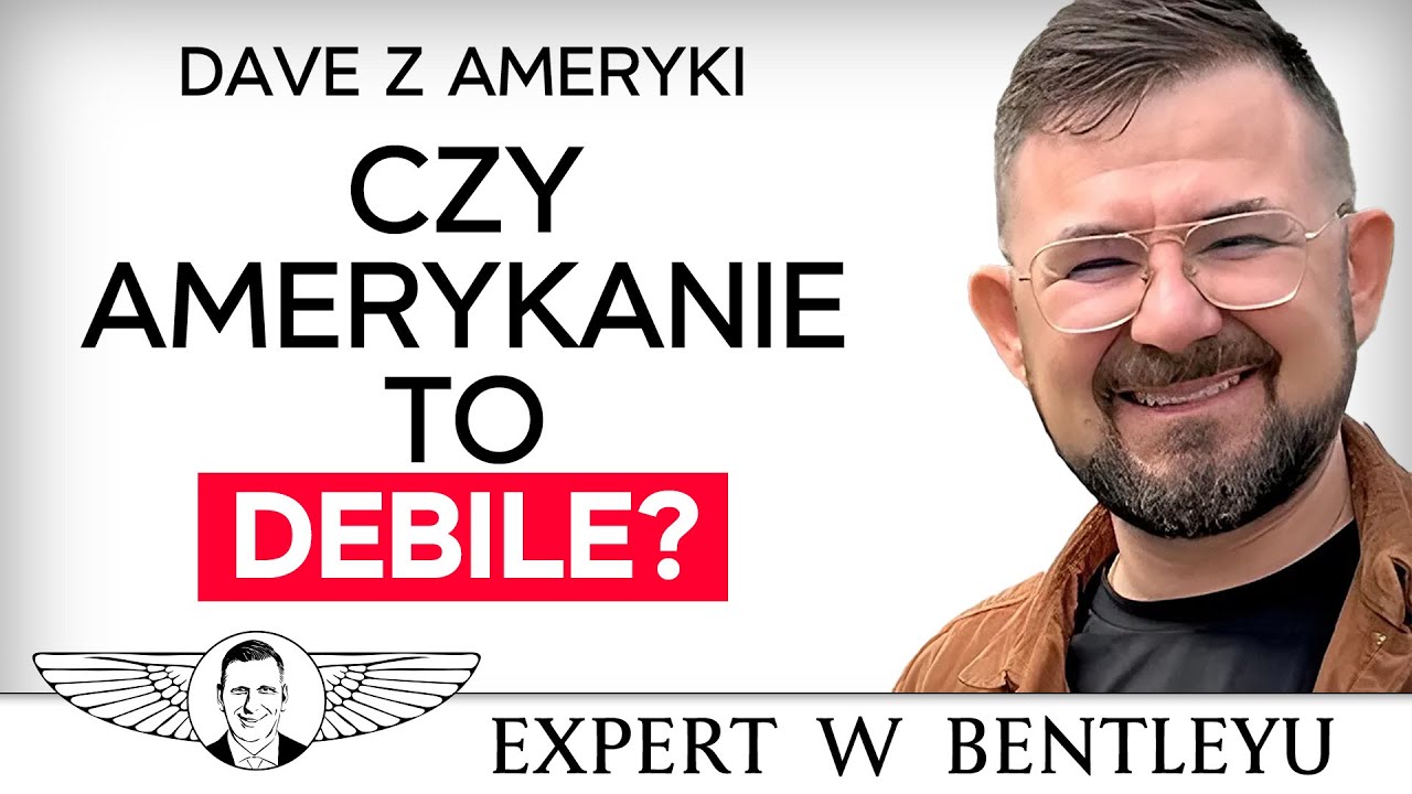 Naucz się angielskiego dla pieniędzy! Dave z Ameryki [Expert w Bentleyu]