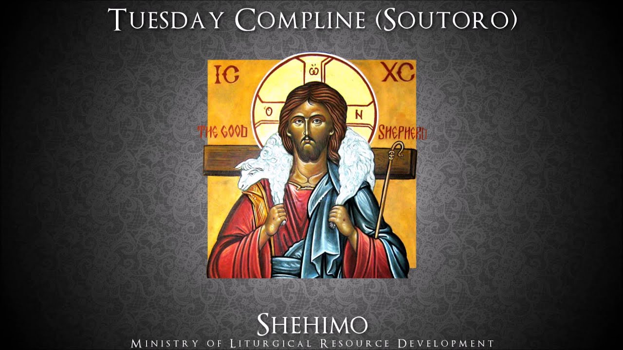 Tuesday Compline (Soutoro) - Shehimo Recordings