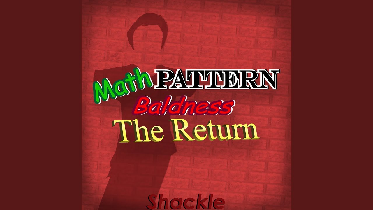 Math Pattern Baldness the Return