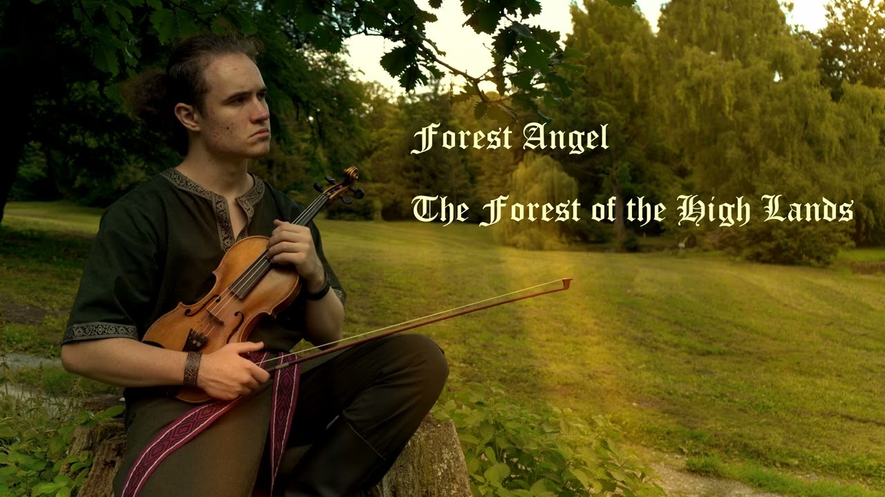 "The Forest of the High Lands" by Forest Angel | Medieval Fantasy Music