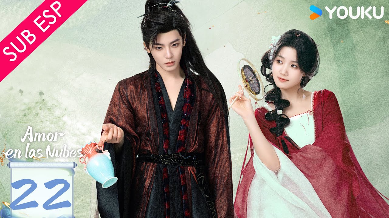 【SUB ESP】Amor en las Nubes EP22 | Hou Minghao / Lu Yuxiao / Yu Chengen / He Nan | YOUKU