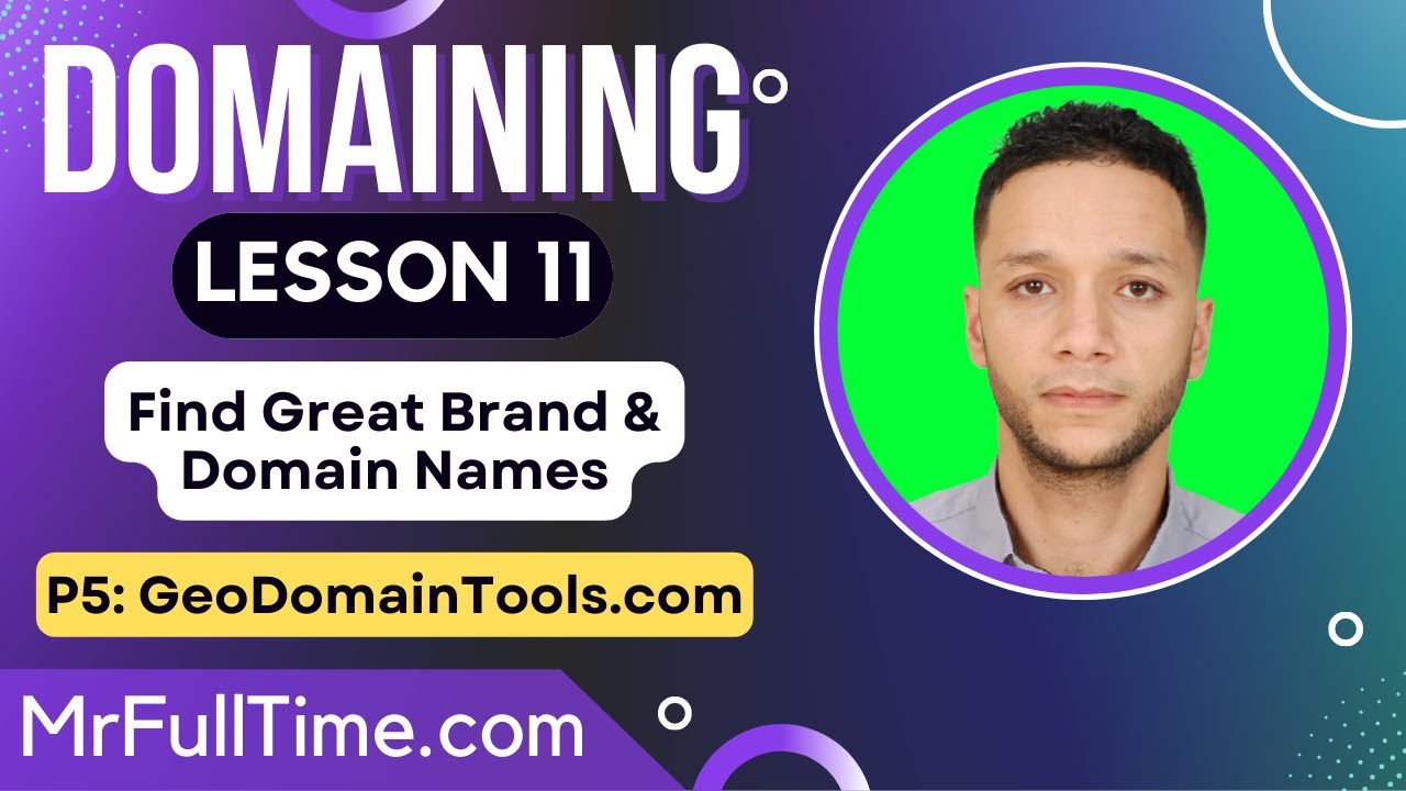 Domaining - L11 - How to Find Great Brand & Domain Names - P5 - GeoDomainTools - Free Course