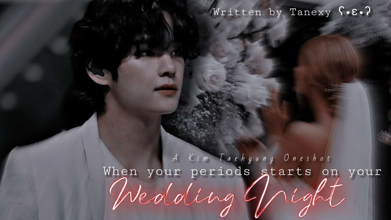 01. 𝑾𝒉𝒆𝒏 𝒚𝒐𝒖𝒓 𝒑𝒆𝒓𝒊𝒐𝒅𝒔 𝒔𝒕𝒂𝒓𝒕𝒔 𝒐𝒏 𝒚𝒐𝒖𝒓 𝒘𝒆𝒅𝒅𝒊𝒏𝒈 𝒏𝒊𝒈𝒉𝒕 [𝑨𝒅𝒐𝒓𝒂𝒃𝒍𝒆 𝒄𝒐𝒖𝒑𝒍𝒆 𝒔𝒆𝒓𝒊𝒆𝒔]