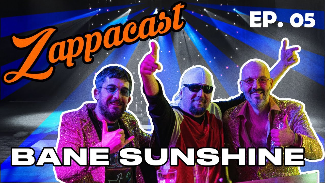 Zappacast EP. 05 - Na bini sa ... Bane Sunshine!