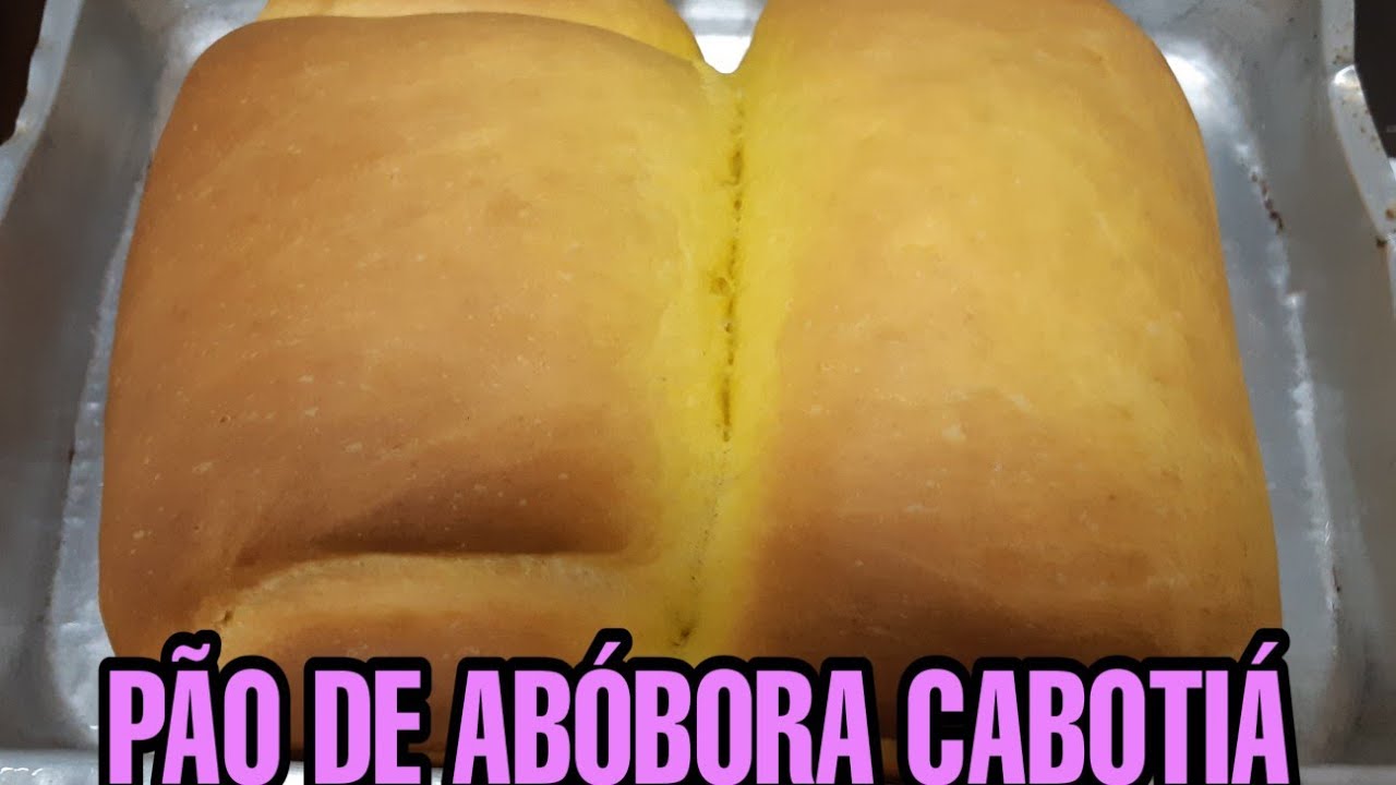 PÃO DE ABÓBORA CABOTIÁ---SUPER MACIO!