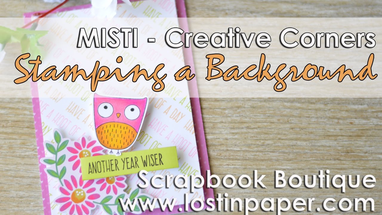 MISTI Creative Corners - Stamping an Angle Background!