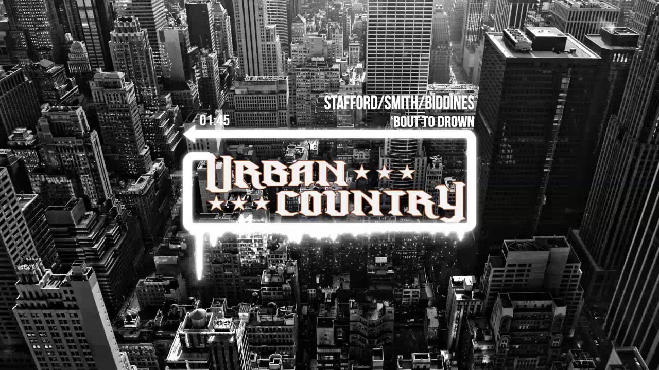 Urban Country - Bout to Drown