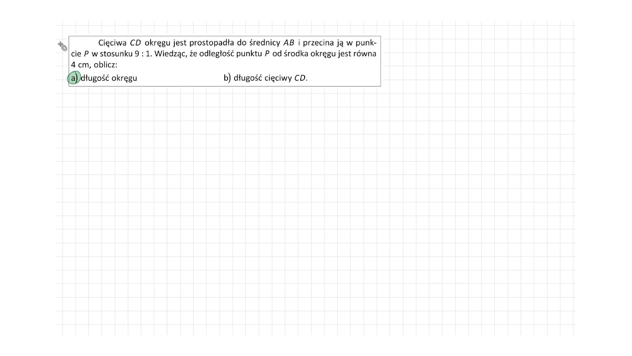 [4.51/s.129/ZR2OE] Cięciwa CD okręgu jest prostopadła do średnicy AB i przecina ją w punkcie P