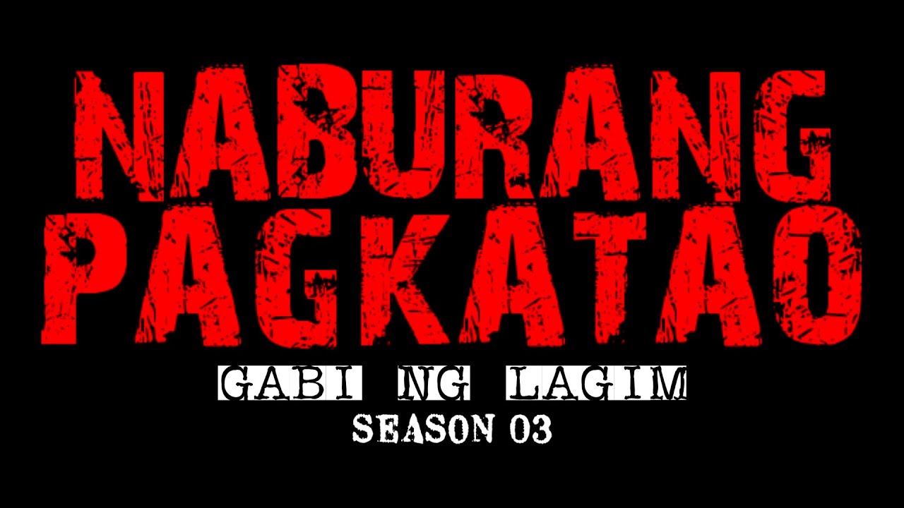 GABI NG LAGIM: NABURANG PAGKATAO | Fiction Manananggal / Aswang Story | Gabi ng Lagim S03