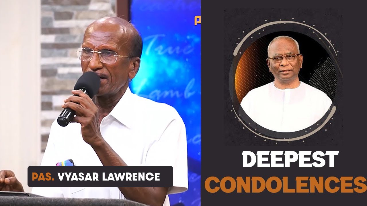 PAS. VYASAR LAWRENCE  அவர்களின் இரங்கல் | PAS. A. THOMAS RAJ ( RIP ) 1945 - 2023 | #praisetv