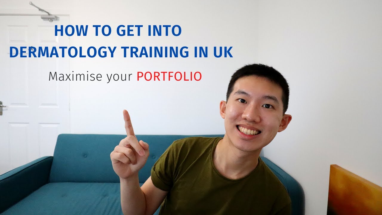 How to get into Dermatology training in the UK l Portfolio
