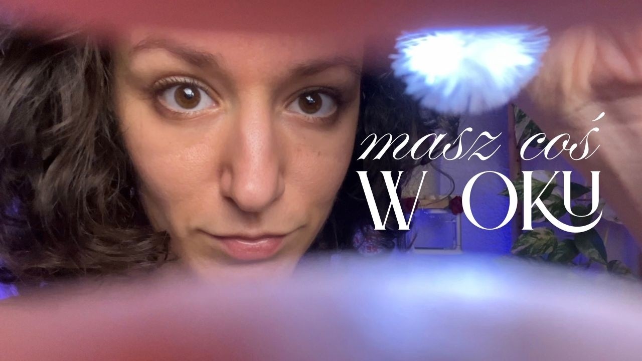 CZYSZCZĘ CI OCZY 👀✨| ROLEPLAY asmr po polsku
