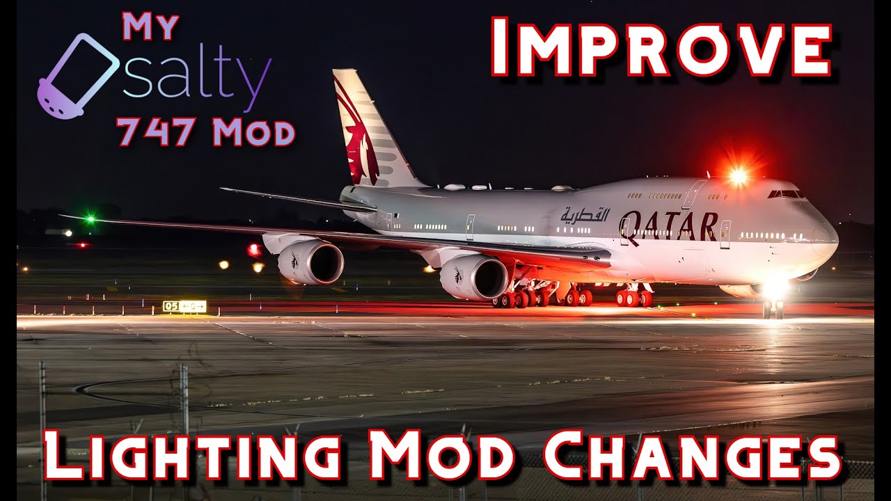 Salty 747-8i TRANSFORMED – Before & After My Ultimate Lighting Mod