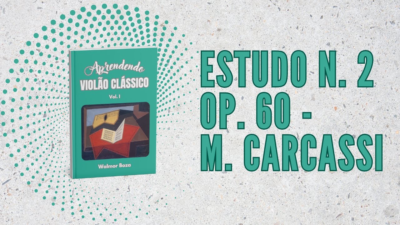 Estudo n.2 op.60 - M. Carcassi