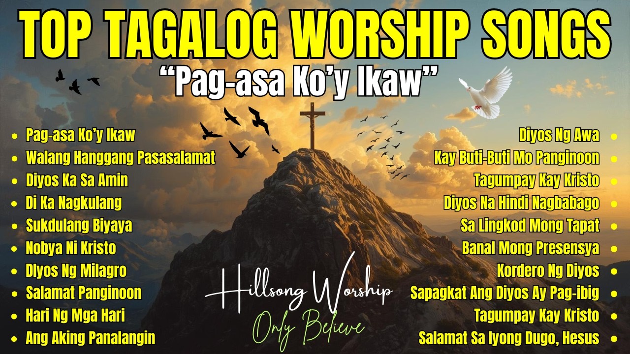 Best Tagalog Worship Songs| 