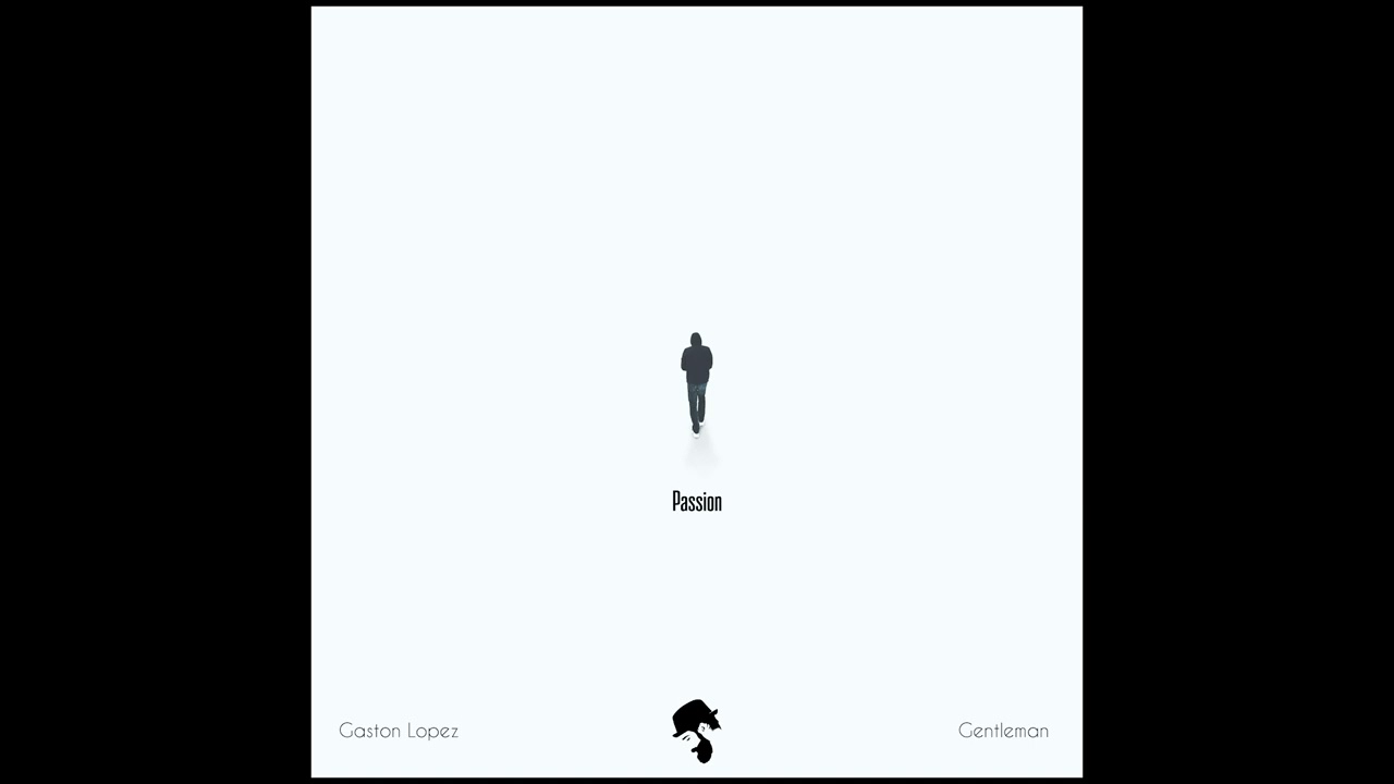Gaston Lopez & Gentleman  - Passion (Original Mix)