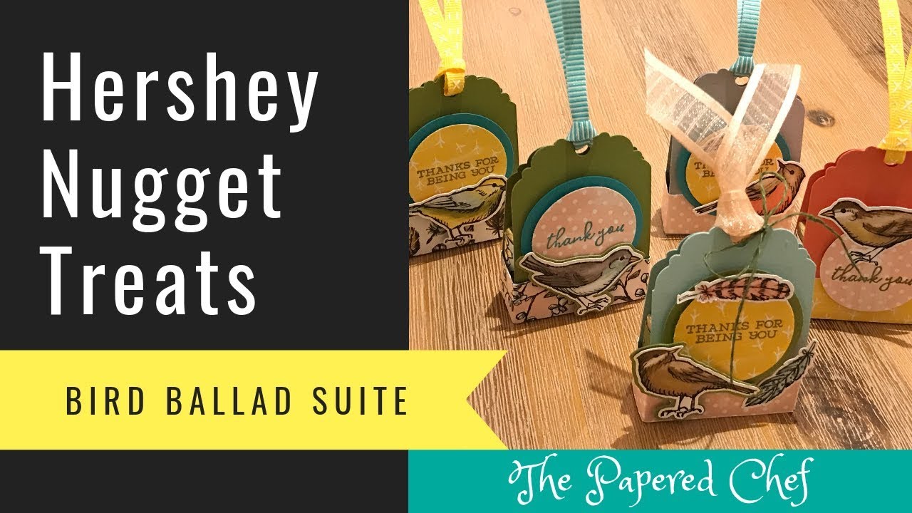 Hershey Nugget Tag Treats - Bird Ballad Suite - Ежегодный каталог 2019-2020 годов от Stampin’ Up!