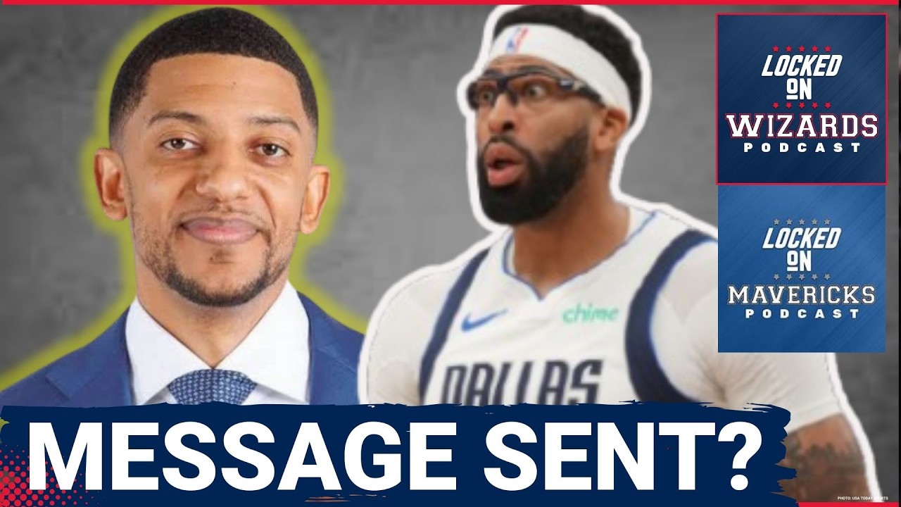 The Wizards and Mavericks Both GAMBLED on Anthony Davis Trade | Washington Wizards SEND A MESSAGE