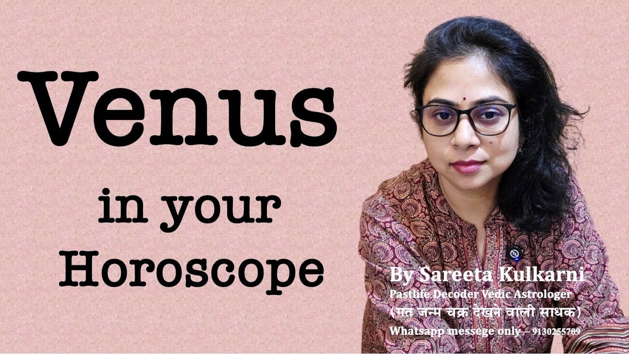 Venus in your horoscope #Venus #prarabdh #pastlife #astrosareeta 