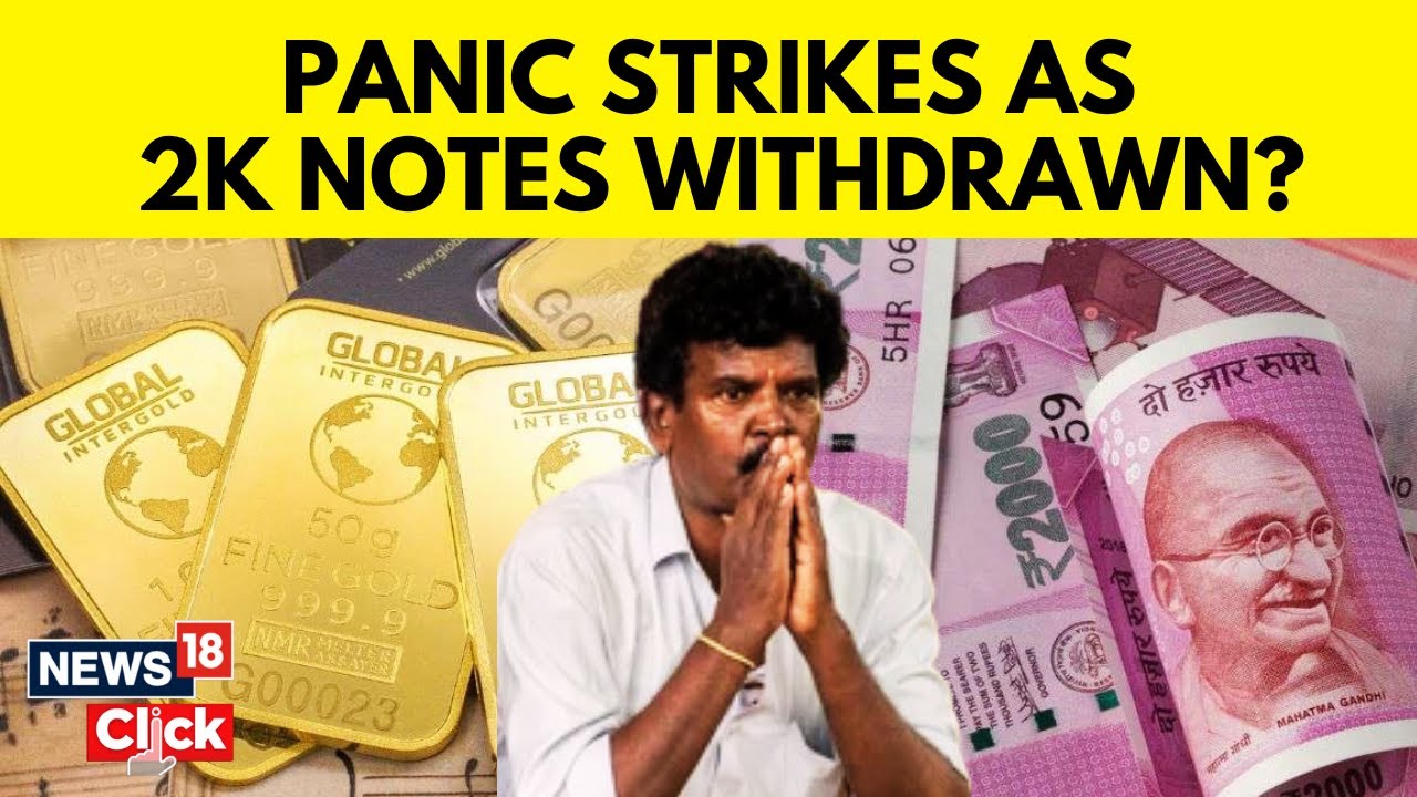 Rs.2000 Note Ban | Jewelers Receiving More Inquiries For Gold After ₹2,000 Note Withdrawal | News18