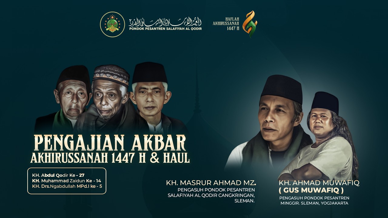 Pengajian Akbar dalam Rangka Akhirussanah 1447 H. dan Haul Oleh KH. Ahmad Muwaffiq (Gus Muwafiq)