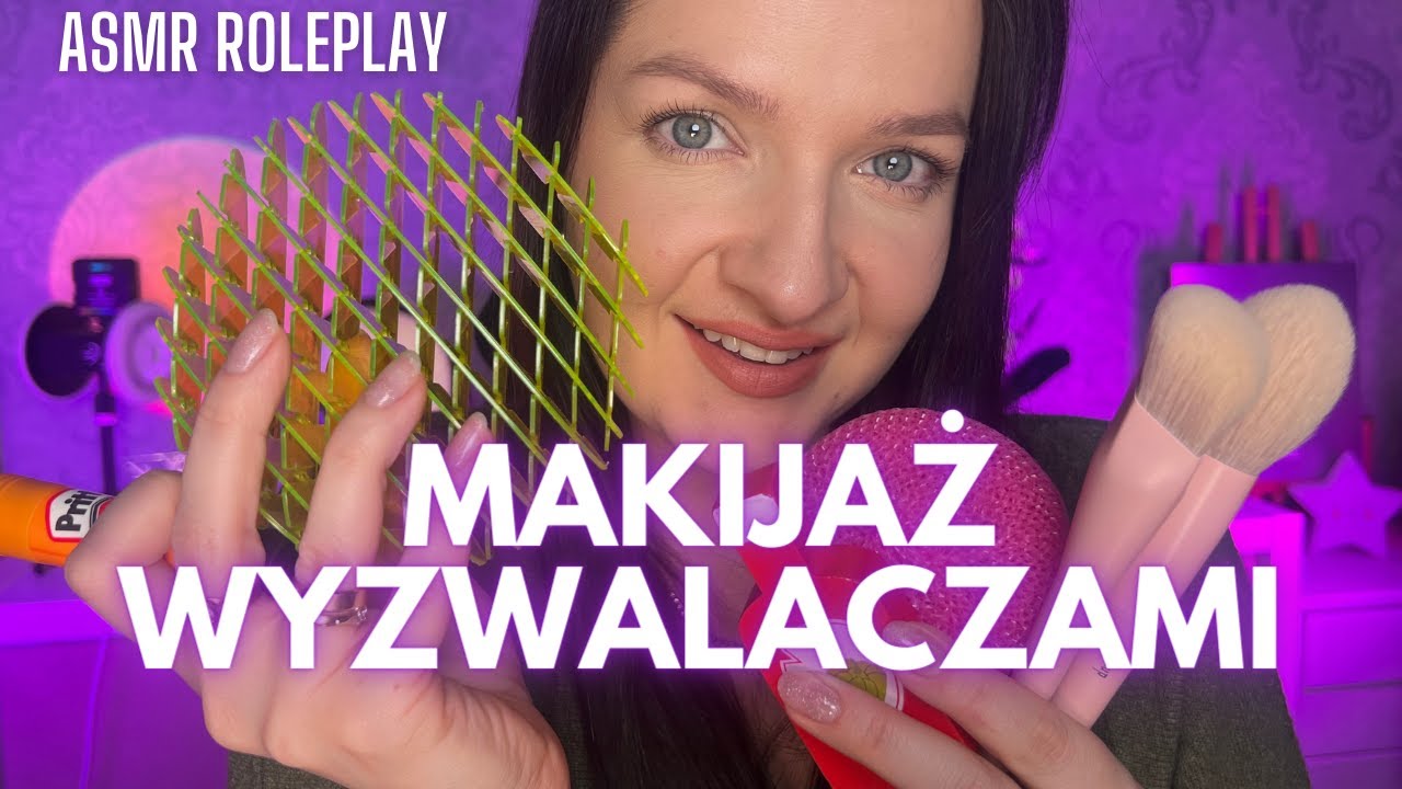 ROLEPLAY • Robię Ci Makijaż.. WYZWALACZAMI 😃💄ASMR Po Polsku 4K
