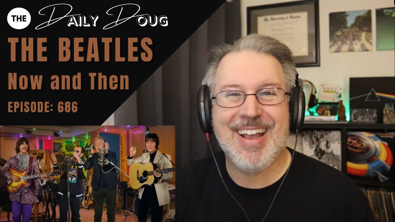 Classical Composer Reacts to THE BEATLES: NOW AND THEN | The Daily Doug (Ep. 686)