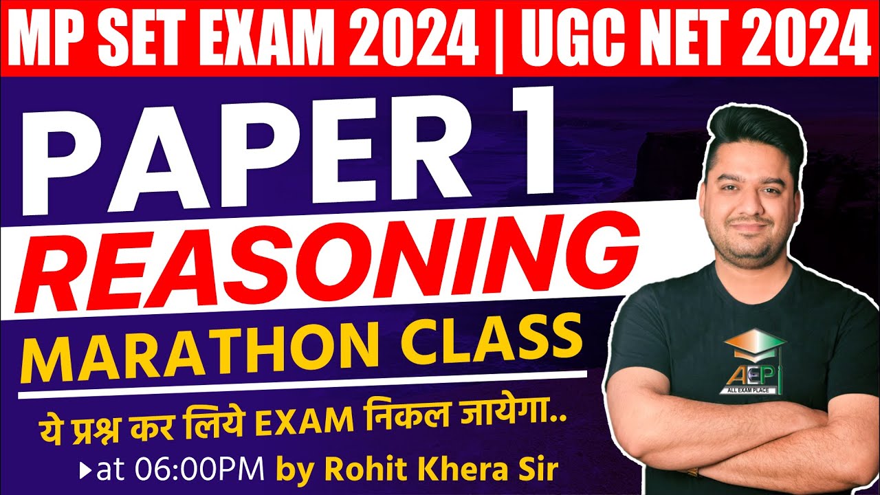 MP Set 2024 | MP Set Paper 1 | Reasoning | MP Set Marathon Class | Rohit Khera Sir | mp set | AEP
