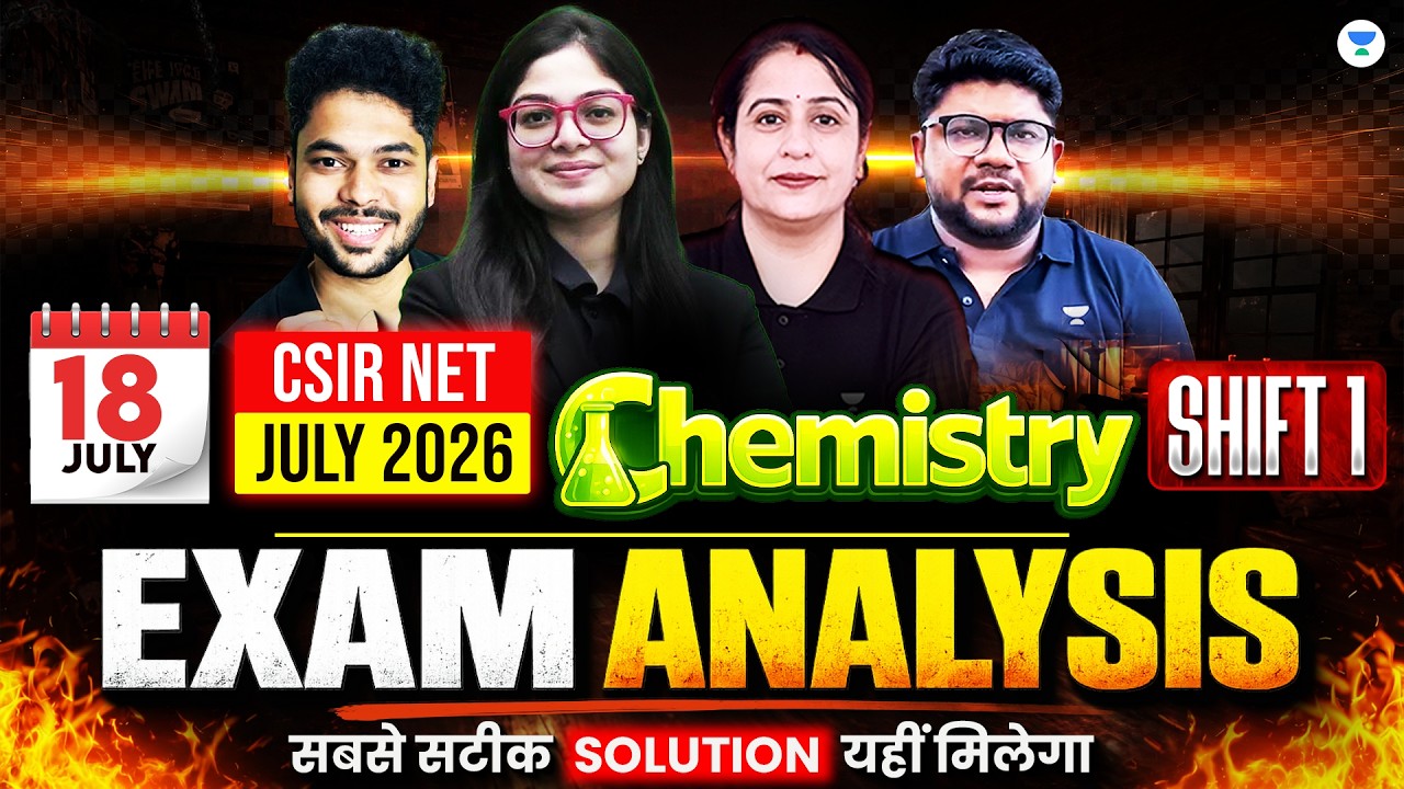 CSIR NET Chemistry Exam Analysis 2026 | CSIR NET July 2026 Paper Discussion | CSIR NET 2026