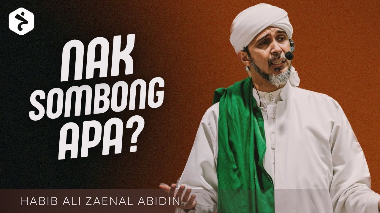 Orang Yang Memiliki Sifat Sombong Akan Dibinasakan | Habib Ali Zaenal Abidin