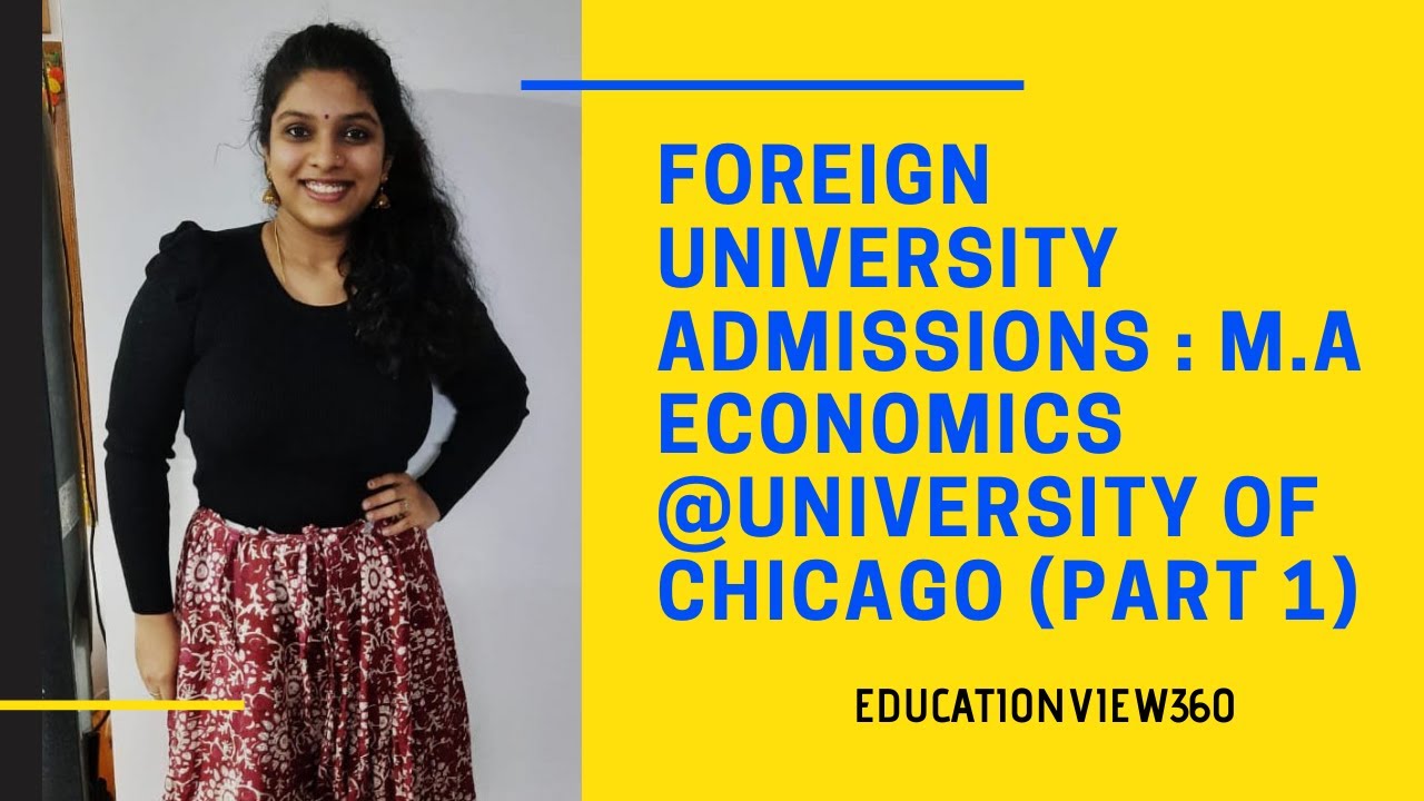 Masters in Economics @ the University of Chicago || Foreign University Admissions