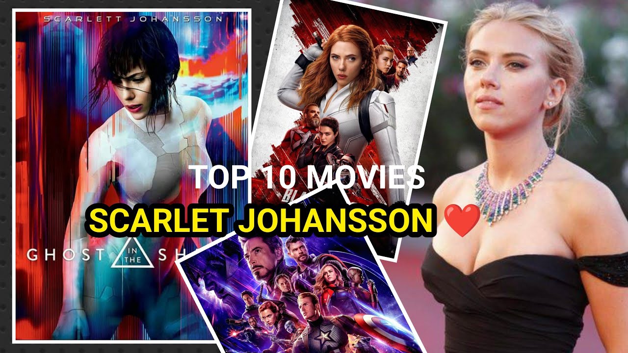 Scarlett Johansson ki Top 10 Movies: Marvel ki Black Widow se Hollywood Queen : BBF SAGA in Hindi