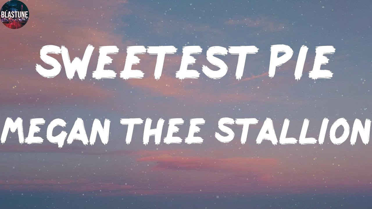 Megan Thee Stallion - Sweetest Pie | Mark Ronson, Bruno Mars, Tones and I, Enrique Iglesias