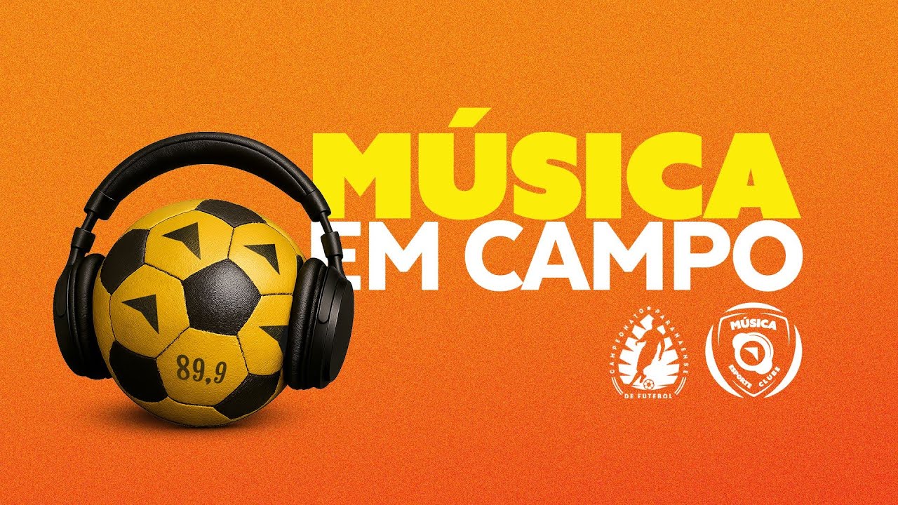 MÚSICA EM CAMPO - CAMPEONATO PARANAENSE 2026 - 09/02