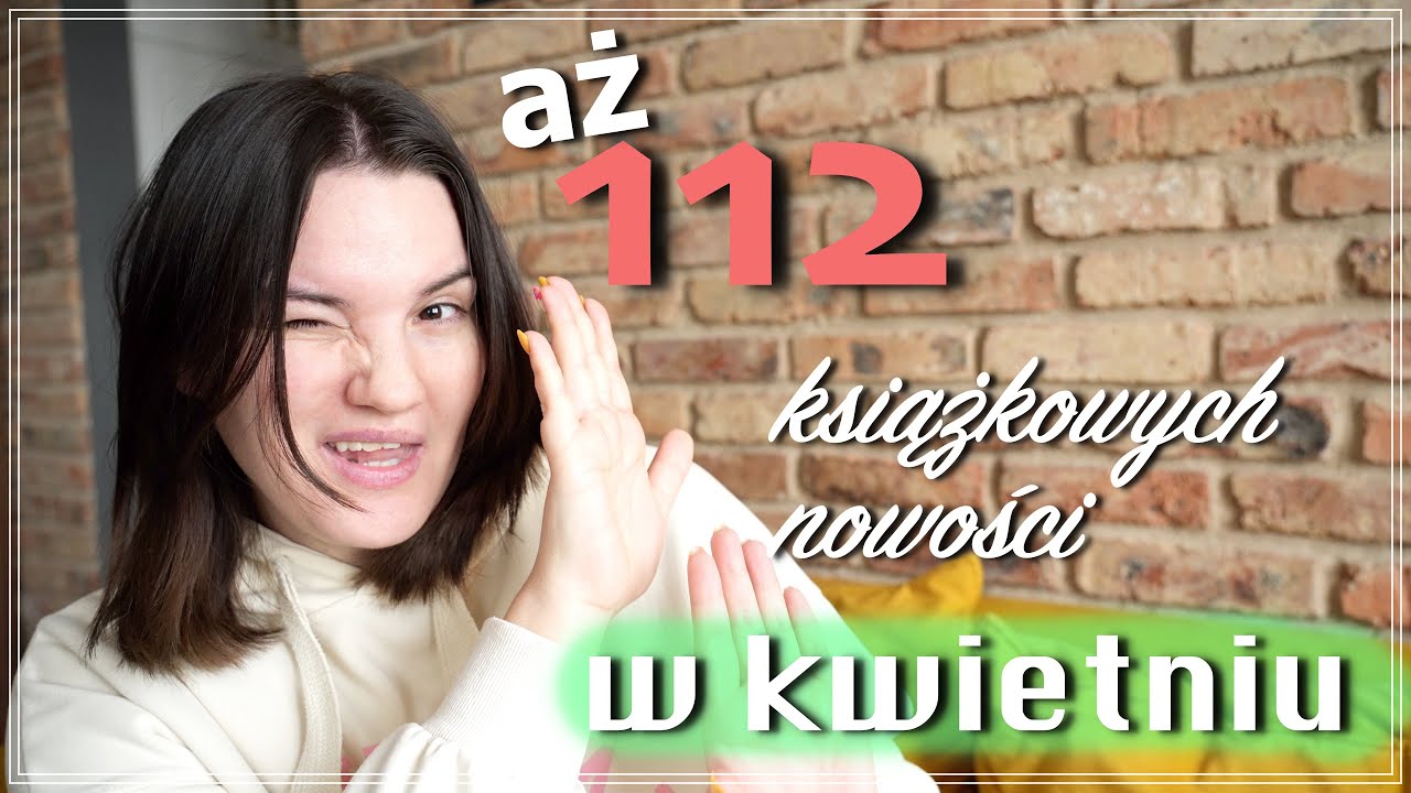 KWIECIEŃ 2024 - Nadchodzące premiery książkowe i nowości! - Co ciekawego czytać w kwietniu?