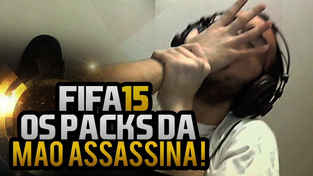 FIFA 15 - OS PACKS DA MÃO ASSASSINA