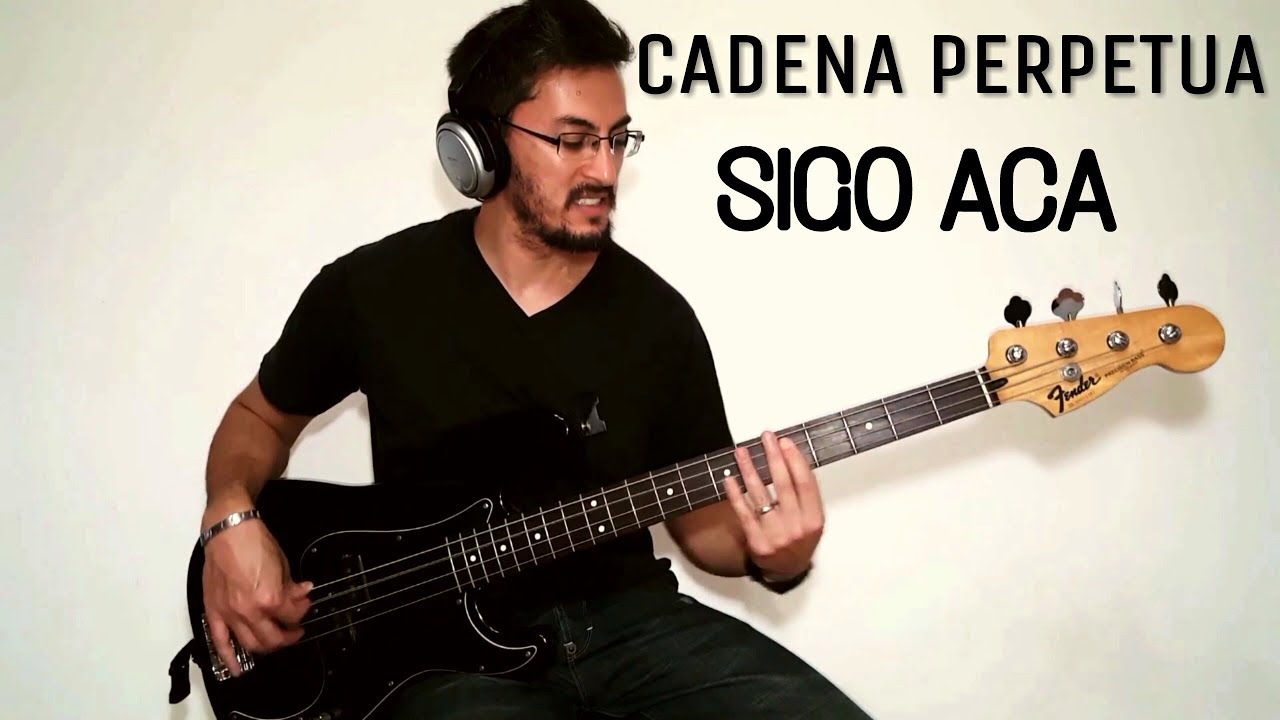 Cadena Perpetua sigo aca cover bajo