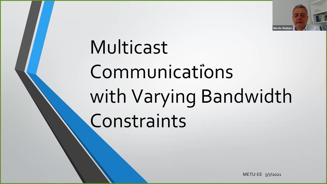 Seminar: Multicast Communications with Varying Bandwidth Constraints