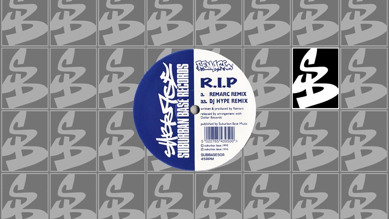 Remarc | R.I.P. (DJ Hype Remix) - Suburban Base Records 1995