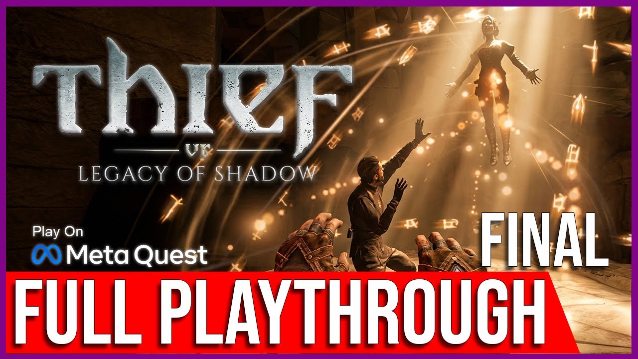 Thief VR: Legacy of Shadow | 10% DISCOUNT | FINAL + ENDING | FULL Game Walkthrough | No Commentary