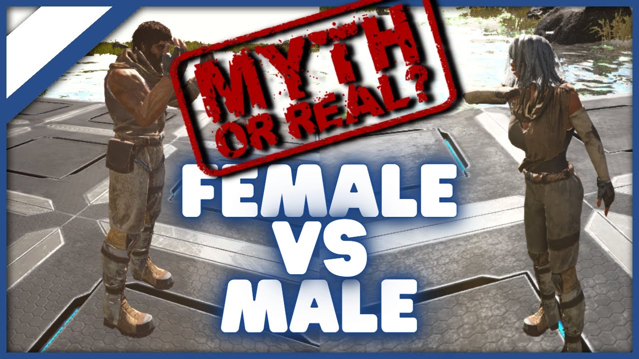 The Difference between Male and Female Characters Ark Survival Evolved Myth or Real