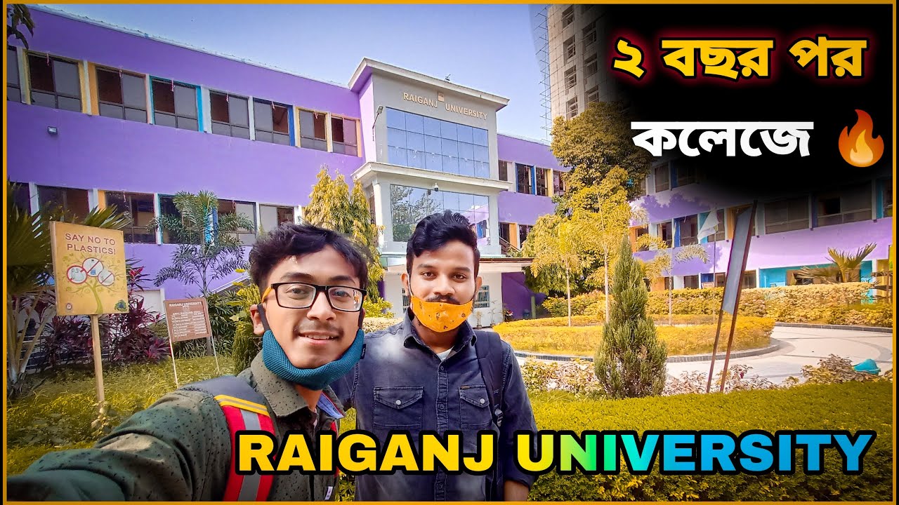 COLLEGE REOPENING || AFTER 2 YEARS || ABIR DEBNATH || RAIGNAJ UNIVERSITY || RAIGNAJ CITY