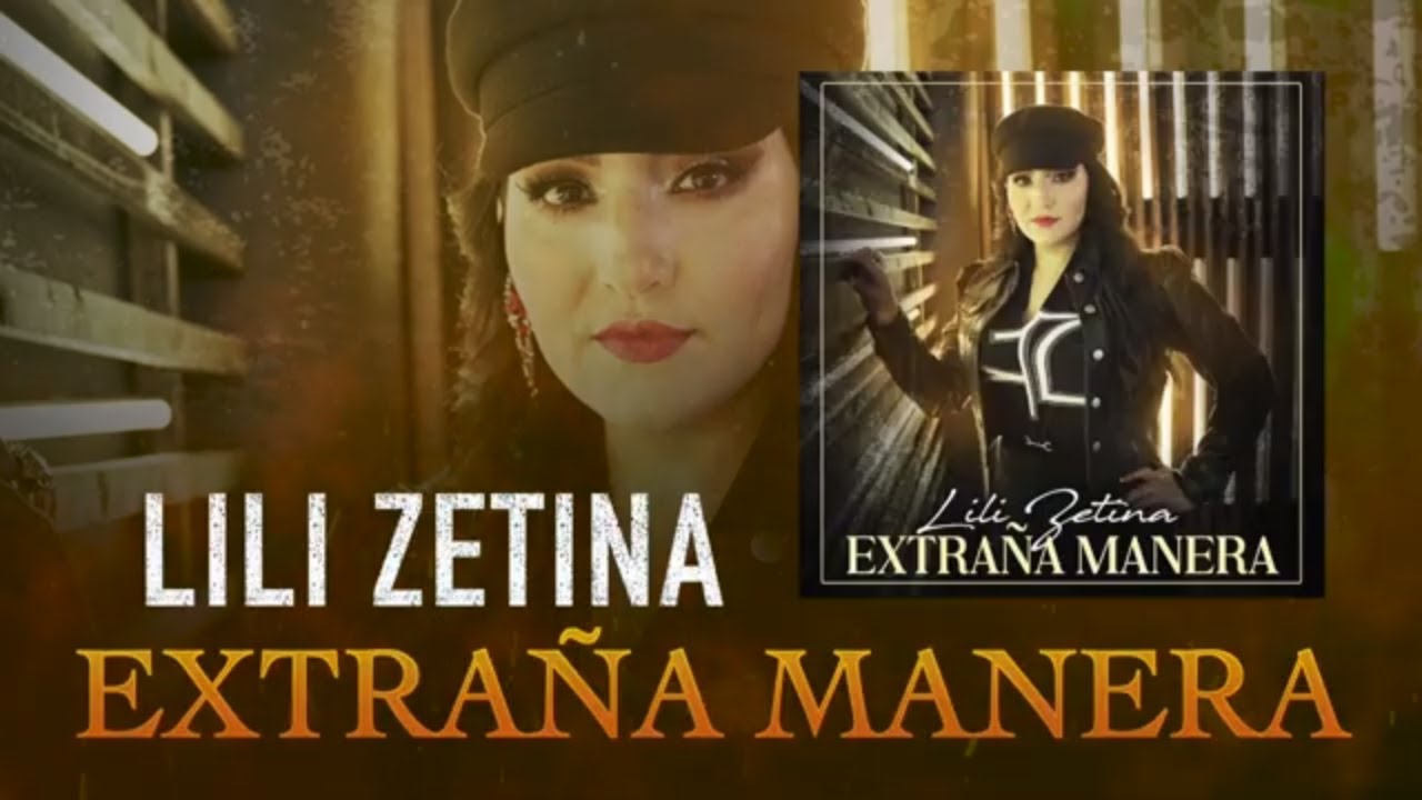 LILI ZETINA - EXTRA&Ntilde;A MANERA [ Video Letra ] Morena Music