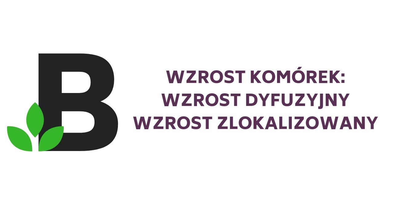 wzrost komórek DYFUZYJNY i ZLOKALIZOWANY - KOREPETYCJE z BIOLOGII - 18